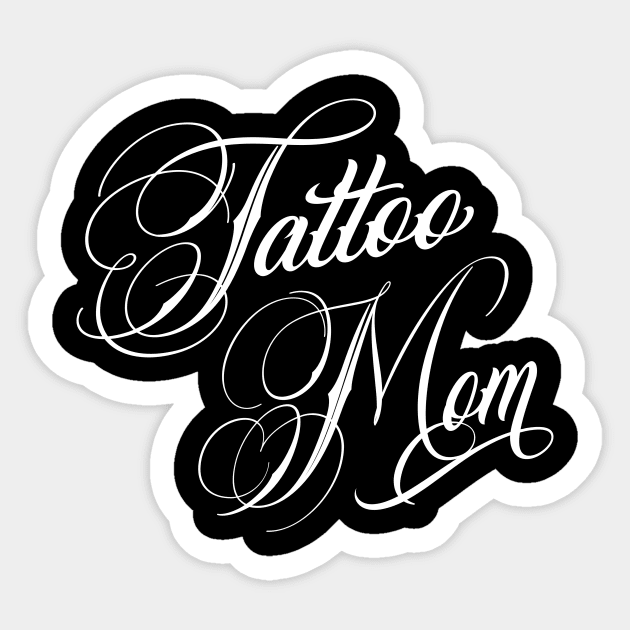 Tattoo Mom Typography Sticker by Foxxy Merch